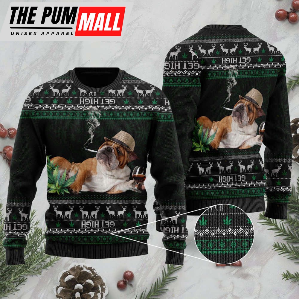English Bulldog Get High Cannabis For Unisex Ugly Christmas Sweater, Gift For Christmas