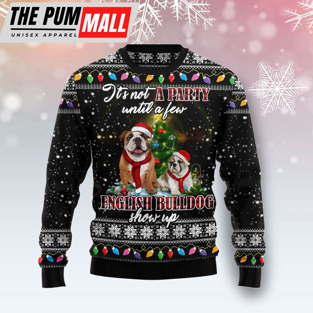 English Bulldog Show Up Ugly Christmas Sweater, Gift For Christmas 2023