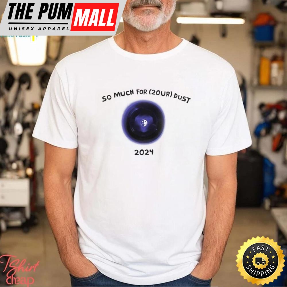 Fall Out Boy Tour 2025 Merch Fall Out Boy So Much For 2Our Dust Shirt