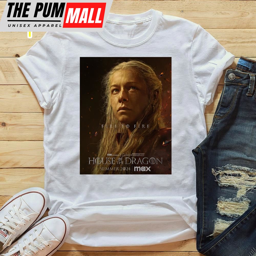 Fire To Fire House Of The Dragon 2025 Poster T-Shirt