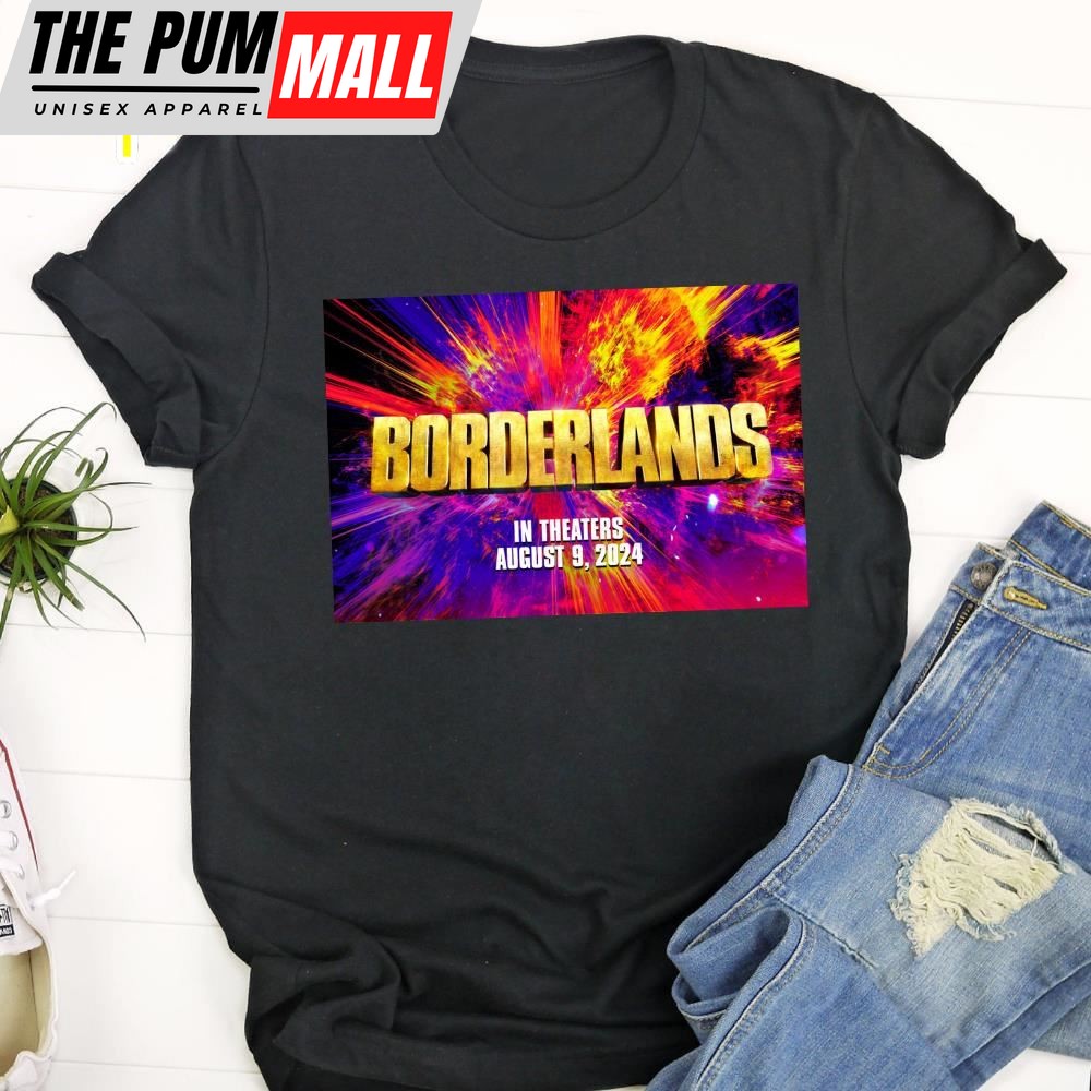 First Poster For The Live Action Borderlands Movie On August 9 2025 Unisex T-Shirt