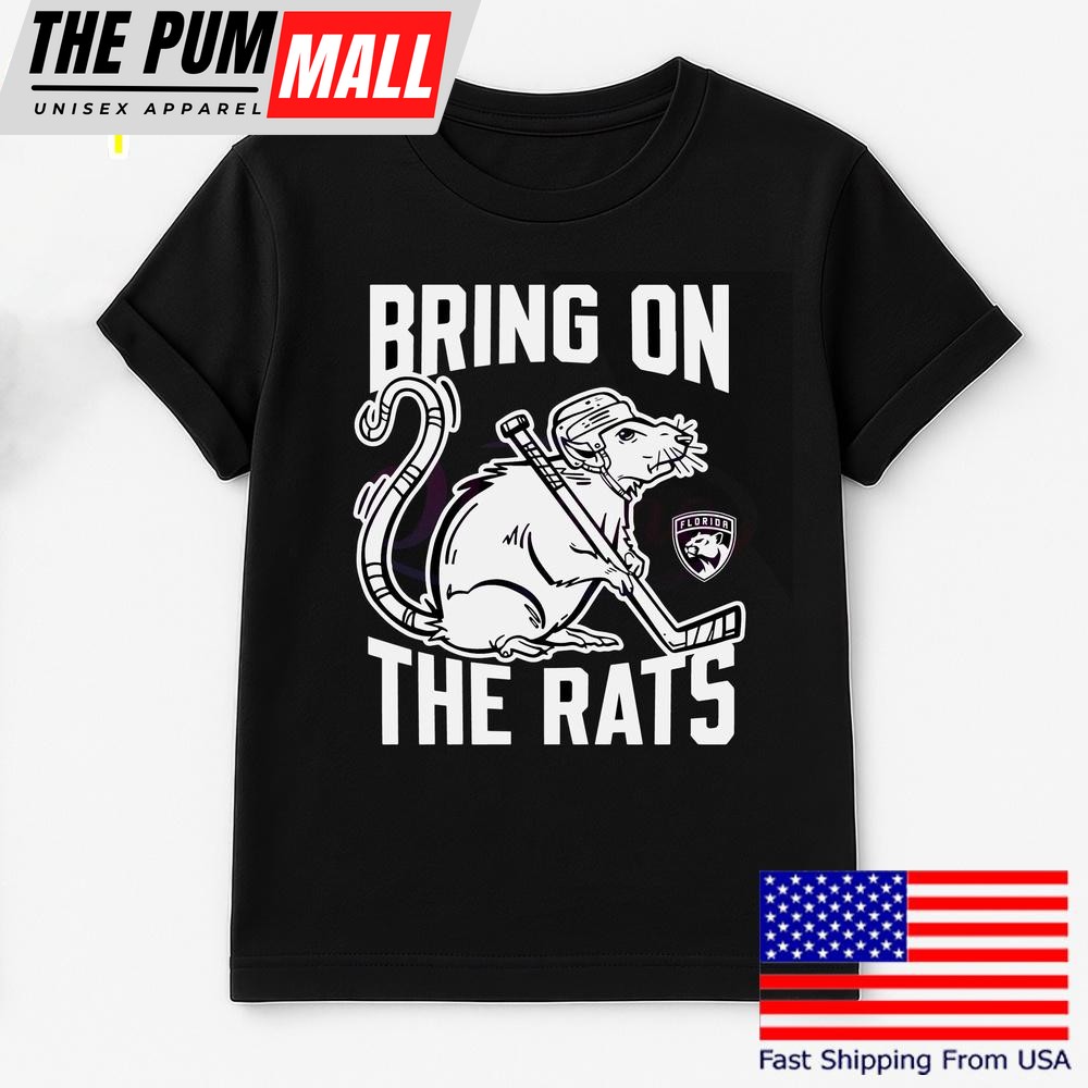 Florida Panthers Bring On The Rats Nhl Playoffs 2025 T Shirt
