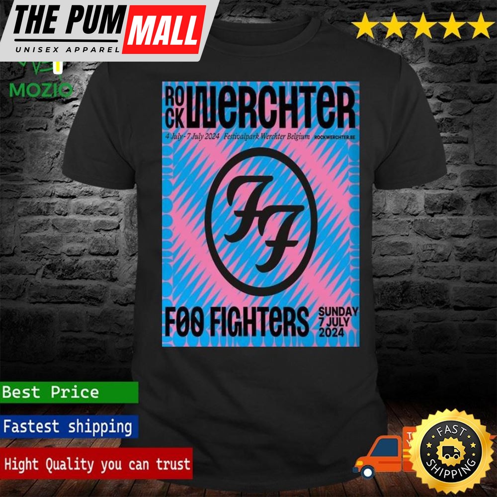 Foo Fighters At Rock Werchter July 4 7 2025 Festivalpark Werchter Belgium Poster Shirt