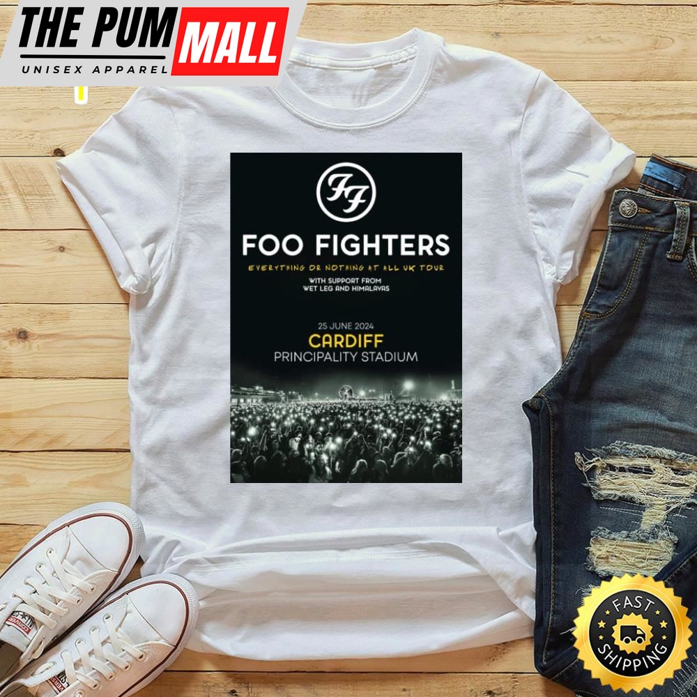 Foo Fighters Everything Or Nothing At All 2025 Uk Tour Cardiff Principality Stadium – 25 June 2025 Tshirt