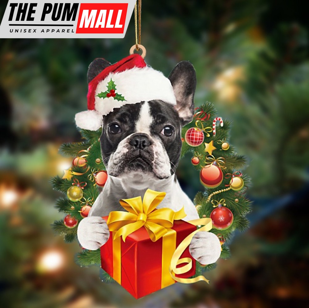 French Bulldog Give Gifts Hanging Ornament – Flat Acrylic Dog Ornament – Dog Lovers Gifts For Him Or Her Limited Edition
