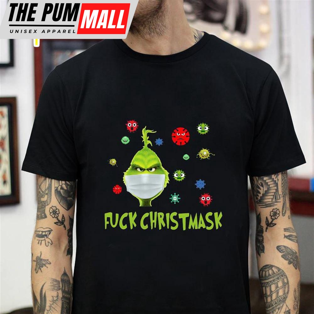 Fuck Christmas Grinch Mask Quarantine T-Shirt