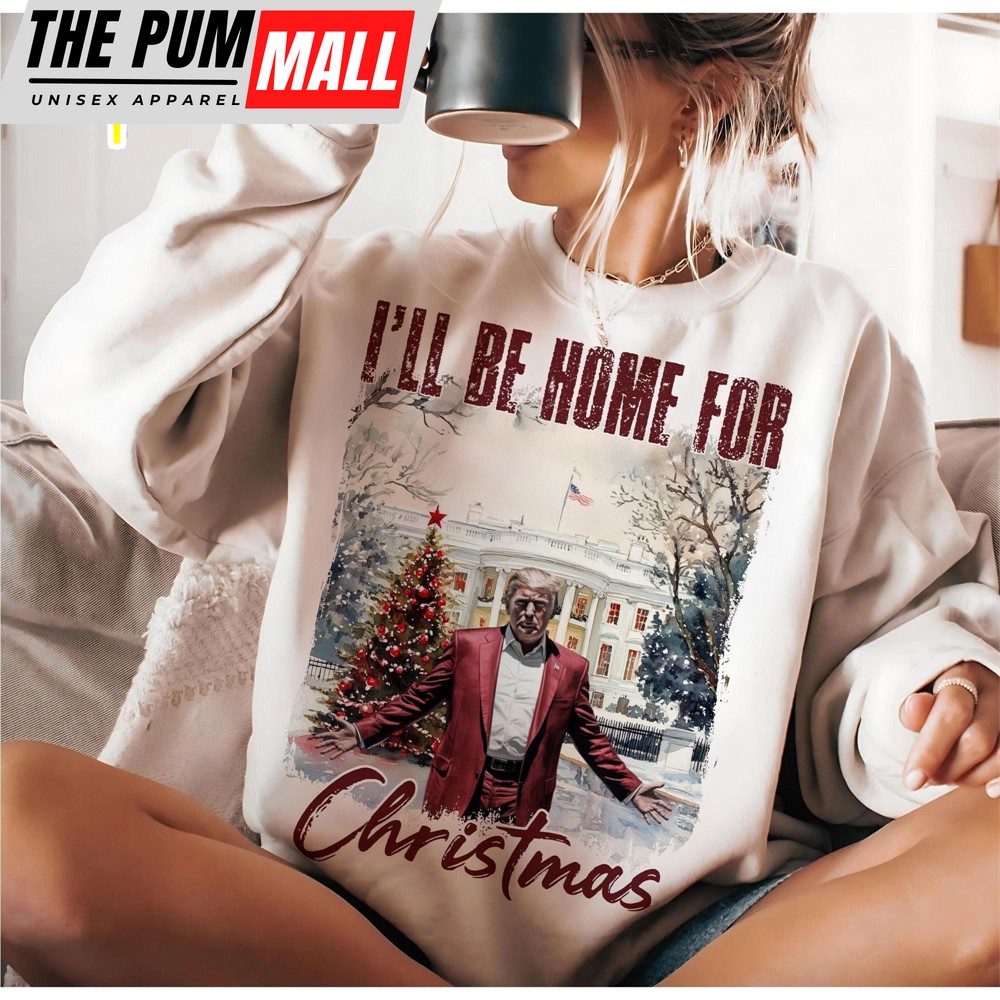Funny Trump Christmas, I’ll Be Home For Xmas 2024 Political Shirt