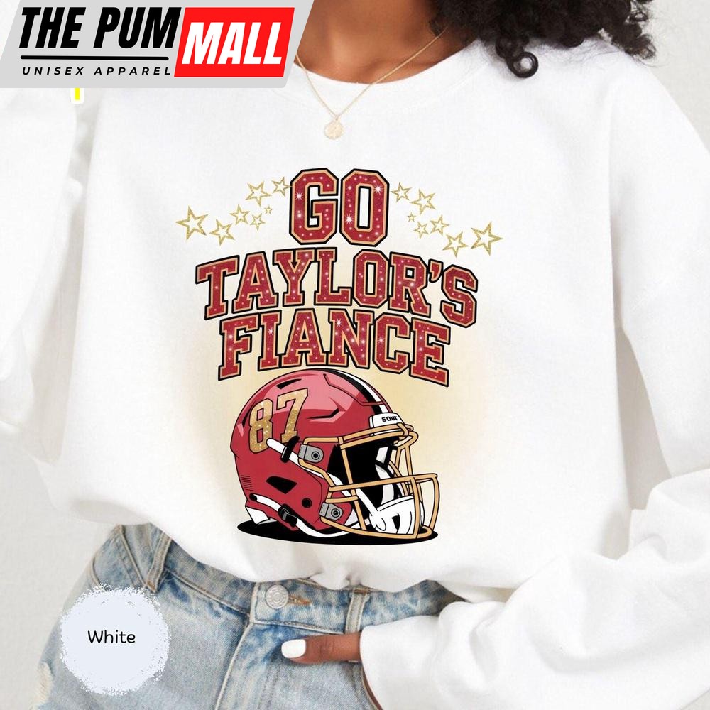 Go Taylors Fiance 87 Sweatshirt For Fans