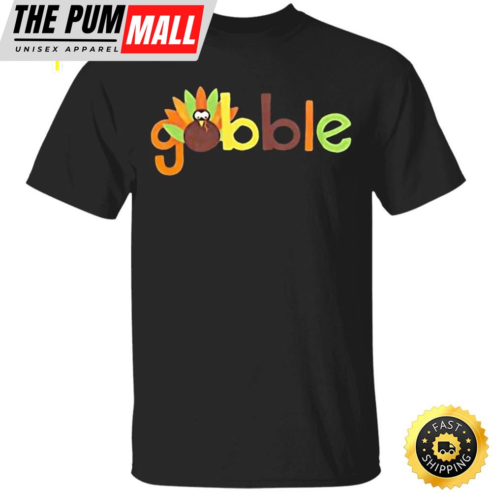 Gobble Me Thanksgiving T-Shirt Thanksgiving Shirt Ideas Colorful Graphic Tees For Food Lovers