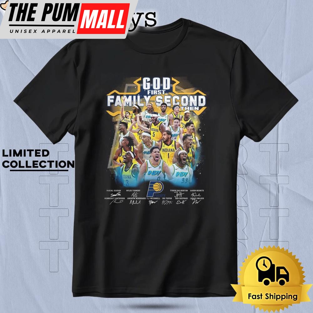 God First Family Second Then Indiana Pacers T Shirt