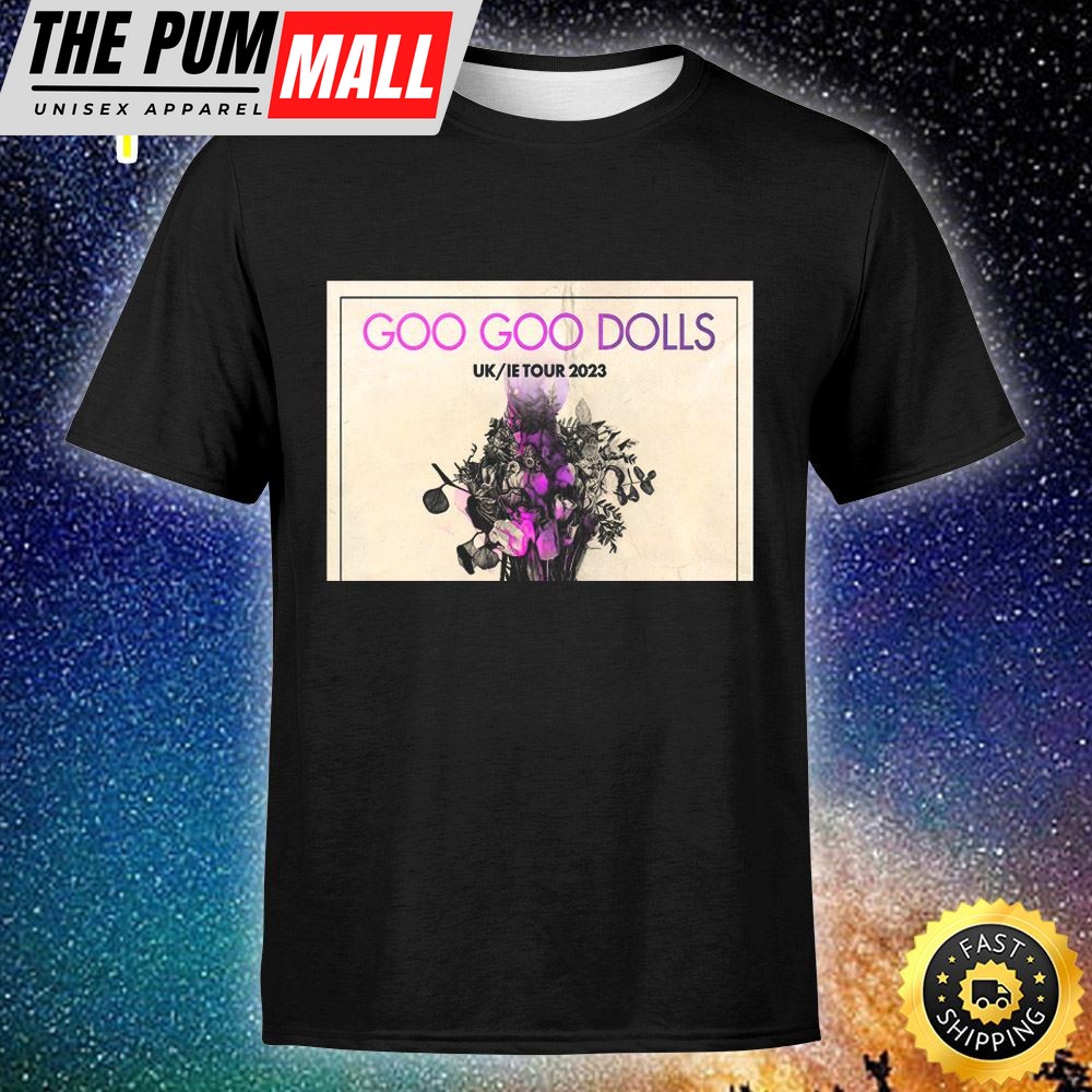 Goo Goo Dolls Confirm UkIE Tour For June 2025 Unisex Tshirt
