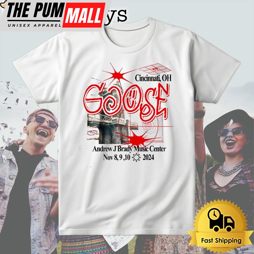 Goose Andrew J Brady Music Center, Cincinnati Ohio Nov 8-9-10 2024 T Shirt