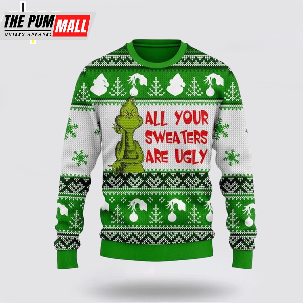 Grinch All Your Merry Christmas Sweater Shirt