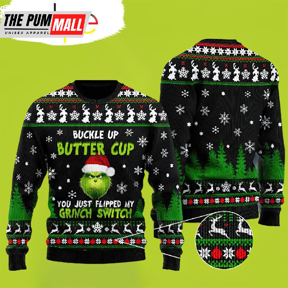 Grinch Christmas Sweater Buckle Up Buttercup Grinch Christmas Sweater