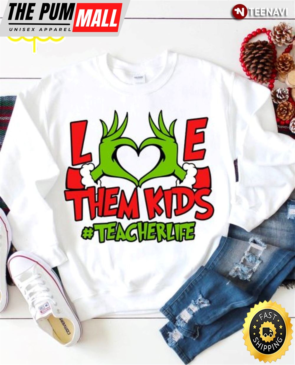 Grinch Hand Teacher Sweatshirt, Love Them Kids Teacher Life