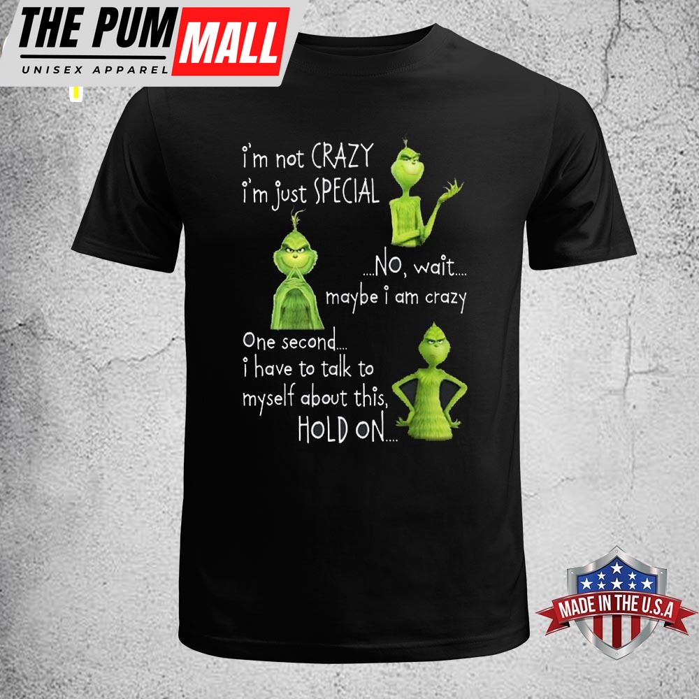 Grinch I’m Not Lazy I’m Just Special Unisex T-Shirt