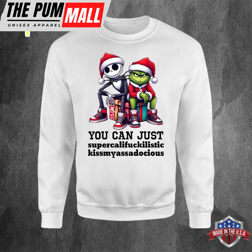 Grinch Jack You Can Just Christmas Sweatshirt