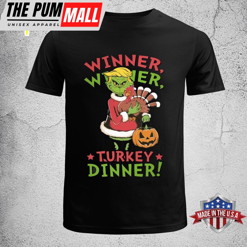 Grinch Winner Turkey Dinner Unisex T-Shirt