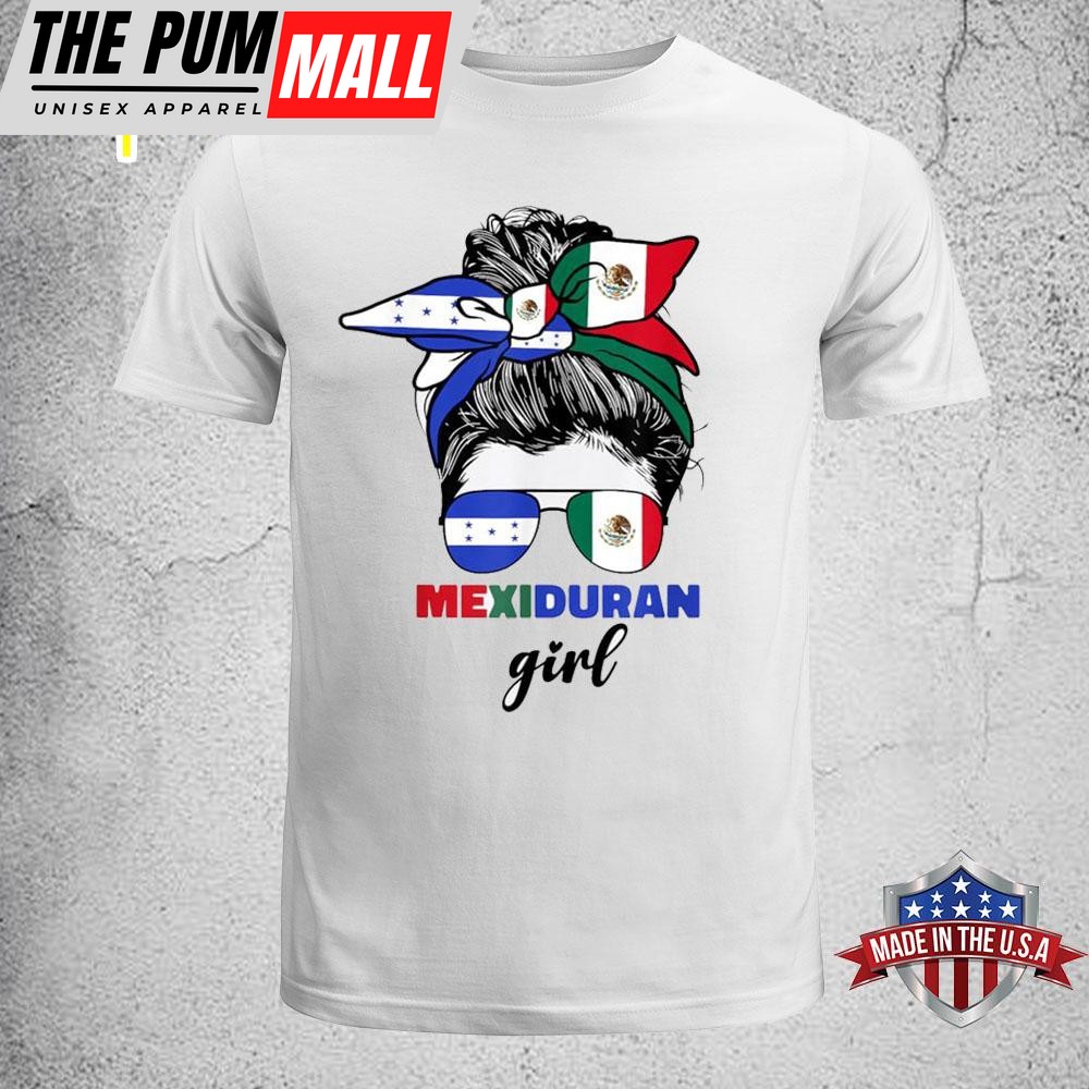 Half Mexican And Honduran Mexico Honduras Flag Girl T- Shirt