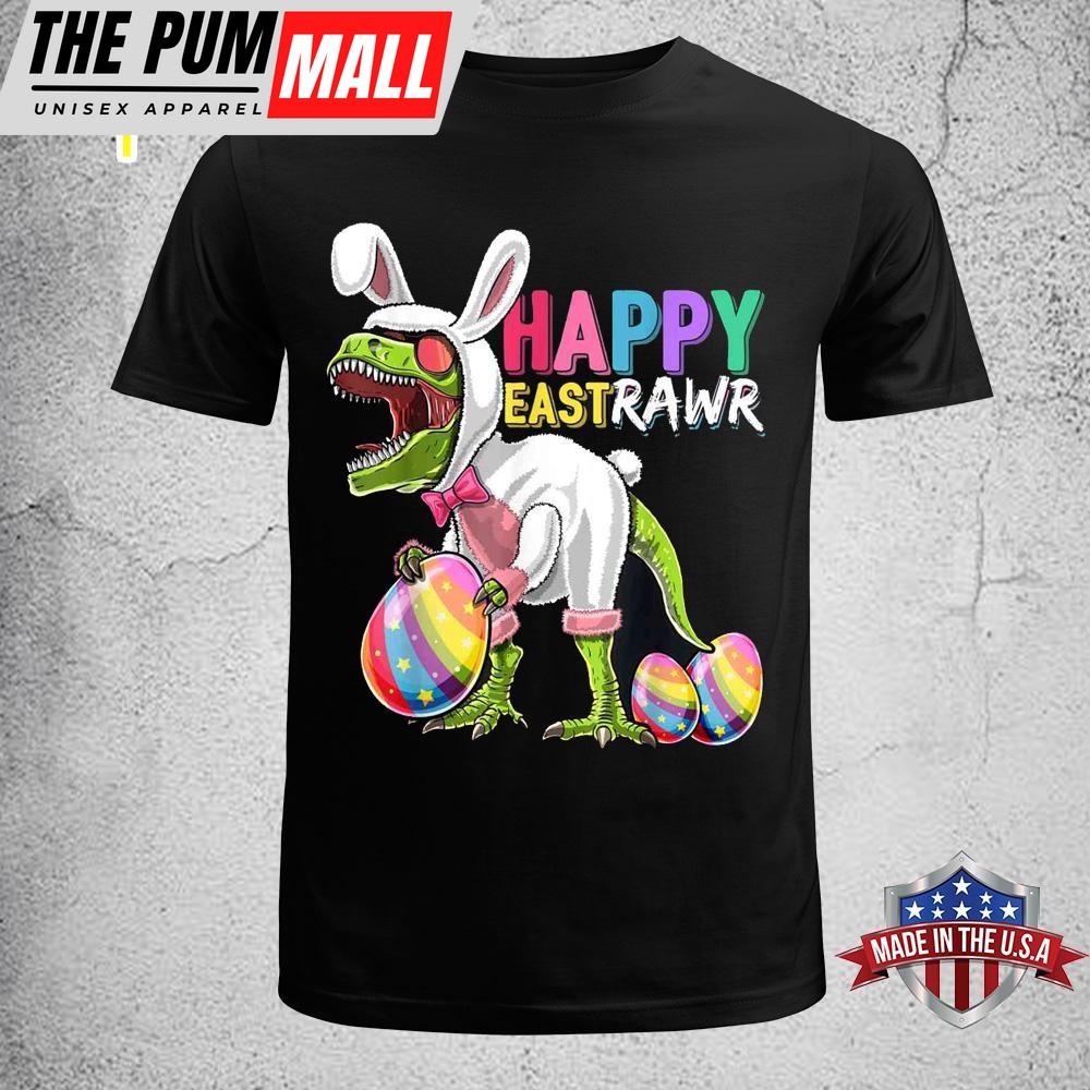 Happy Eastrawr T Rex Dinosaur Easter Bunny Egg Costume Kids Funny Easter Shirt