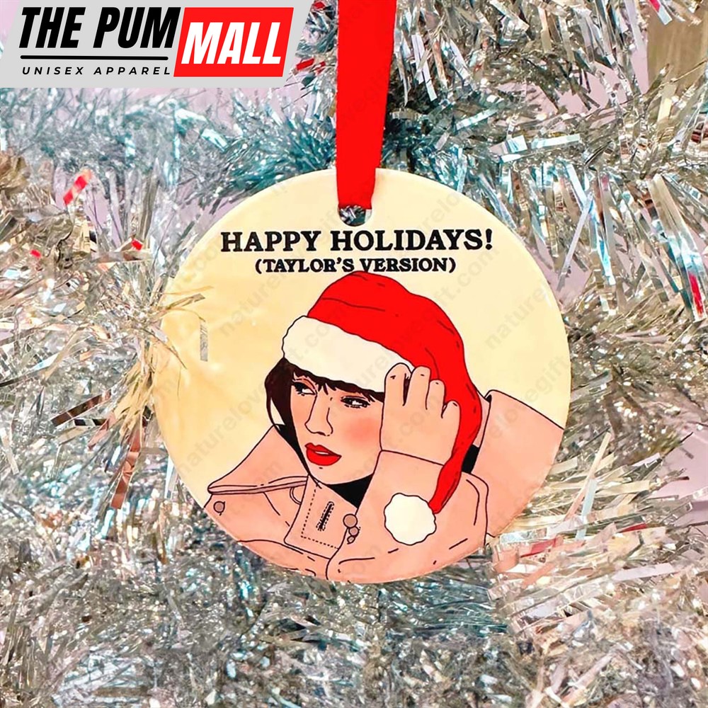 Happy Holiday Taylor Version Taylor Swift Christmas Ornament Limited Edition