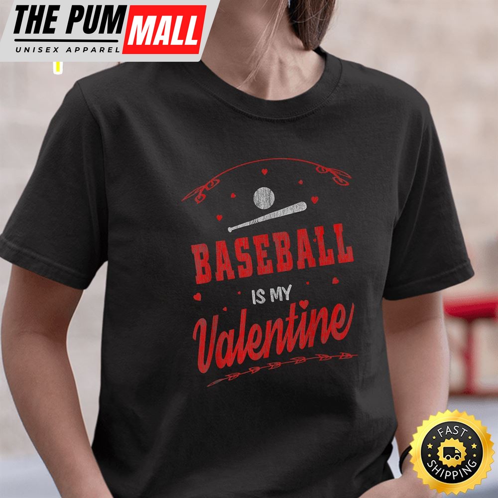 Happy Valentines Day 2025 Baseball Is My Valentine Day Black T-Shirt