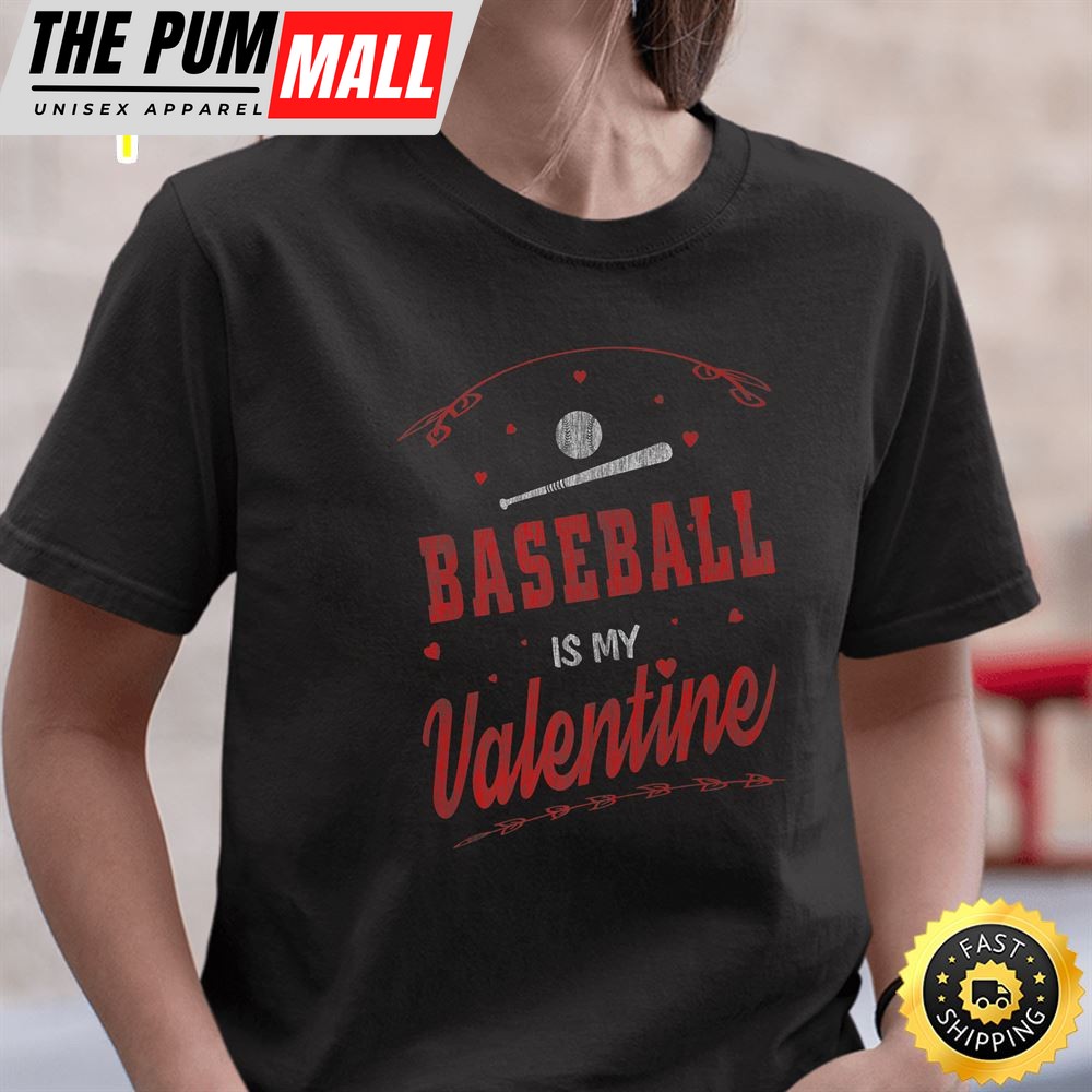 Happy Valentines Day 2025 Baseball Is My Valentine Premium Unisex T-Shirt