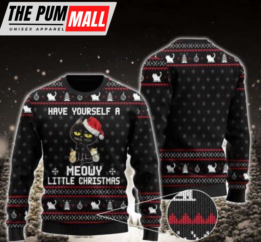 Have Yourself A Meowy Little Christmas Black Cat Ugly Christmas Sweater