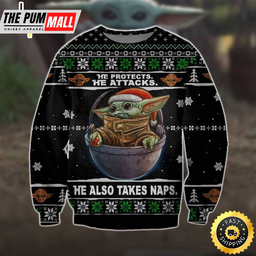 He Protects He Attacks He Also Takes Naps Baby Yoda Ugly Christmas Sweater
