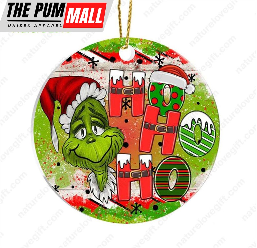Ho Ho Ho Grinch Christmas Ornament Xmas Tree Decorations and Gifts Limited Edition