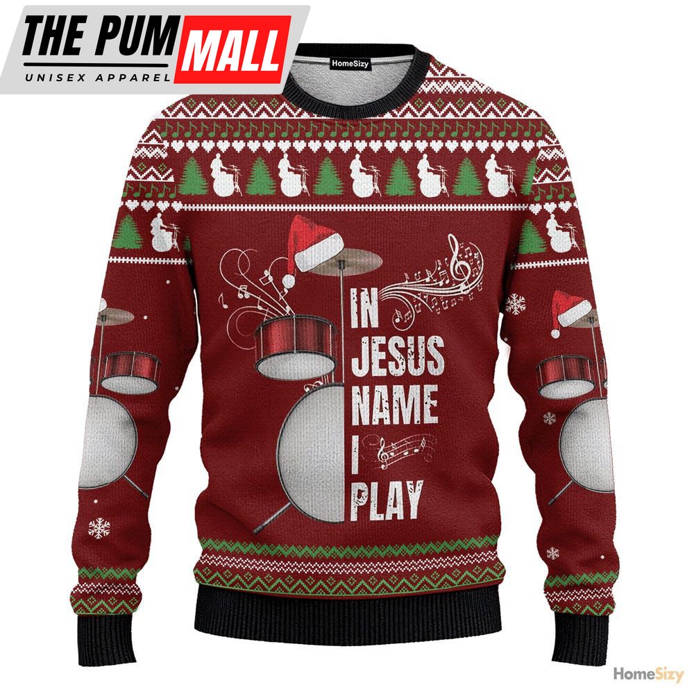 Hobby Drum Music In Jesus Name I Play Ugly Christmas Sweater, Jumper For Men & Women