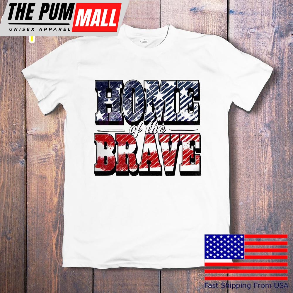 Home Of The Brave American Flag Bold Lettering Usa Patriotic T-Shirt