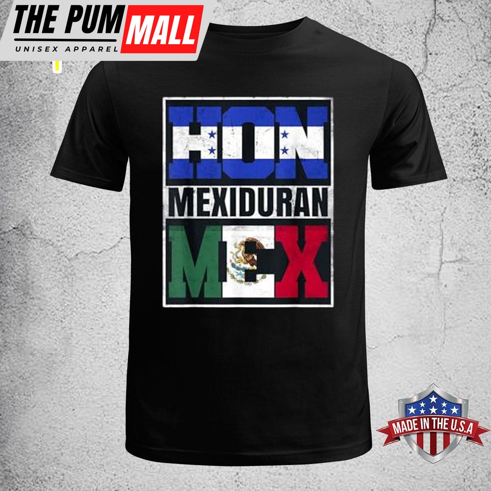 Hon Mexiduran Mex T-Shirt