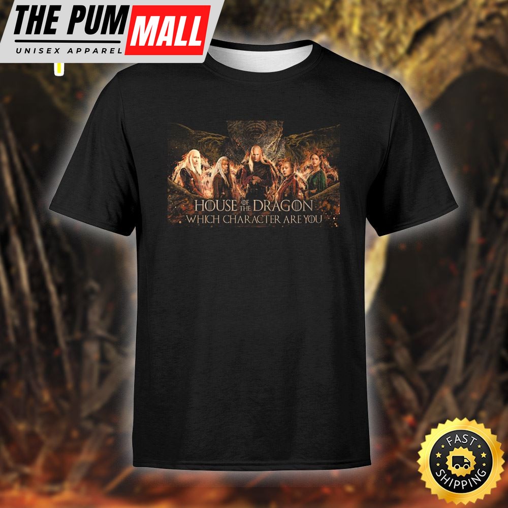 House Of The Dragon Which Character Are You 2025 Unisex T-shirt