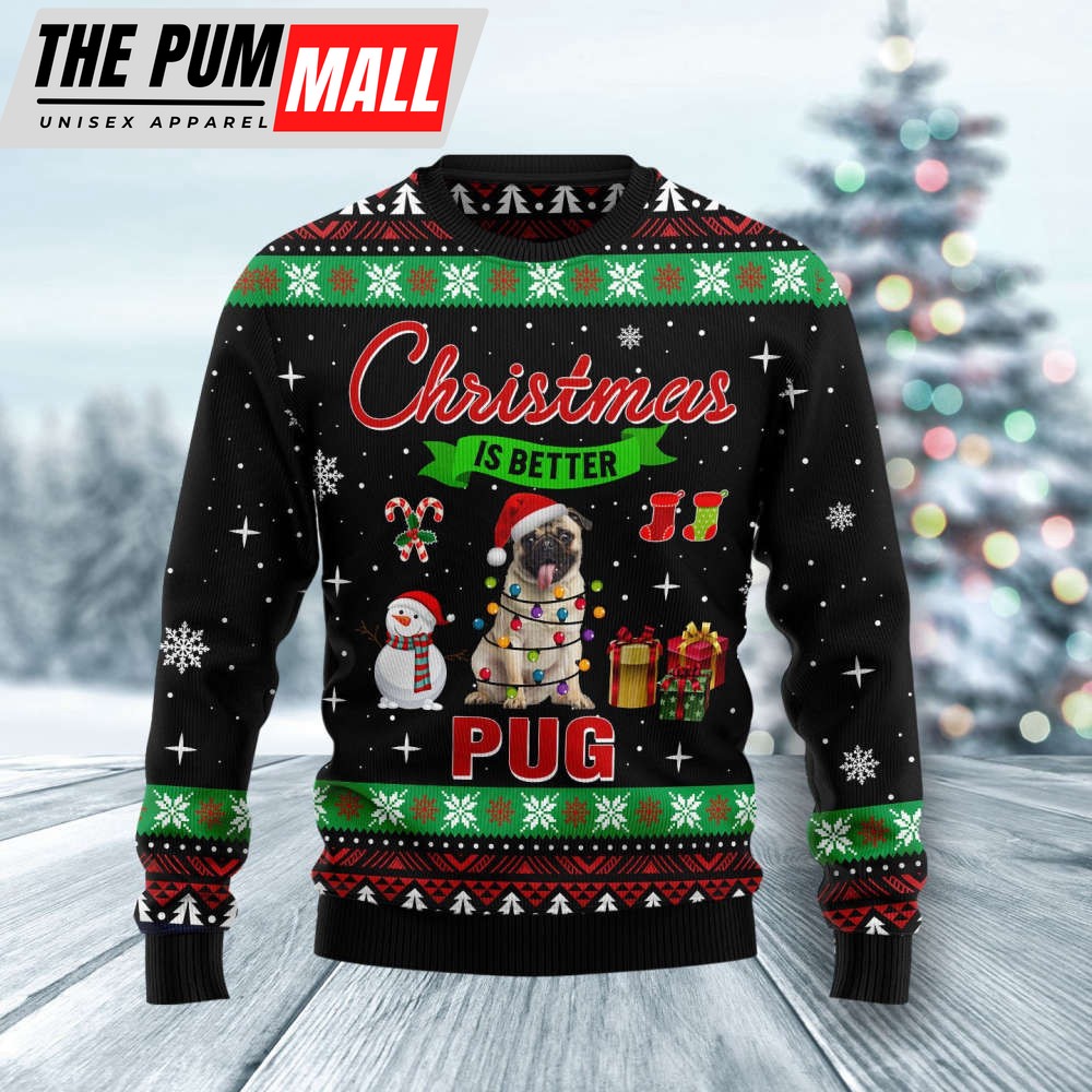 HT061124 Christmas is Better with Pug Ugly Christmas Sweater by Noel Malalan