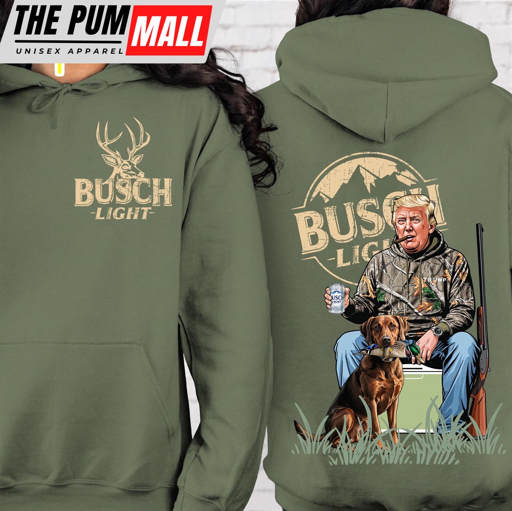 Hunting Trump Shirt Busch Light Trump Hunting Shirt Trump 2024 Shirt Trump Supporter Front & Back Shirt Dark