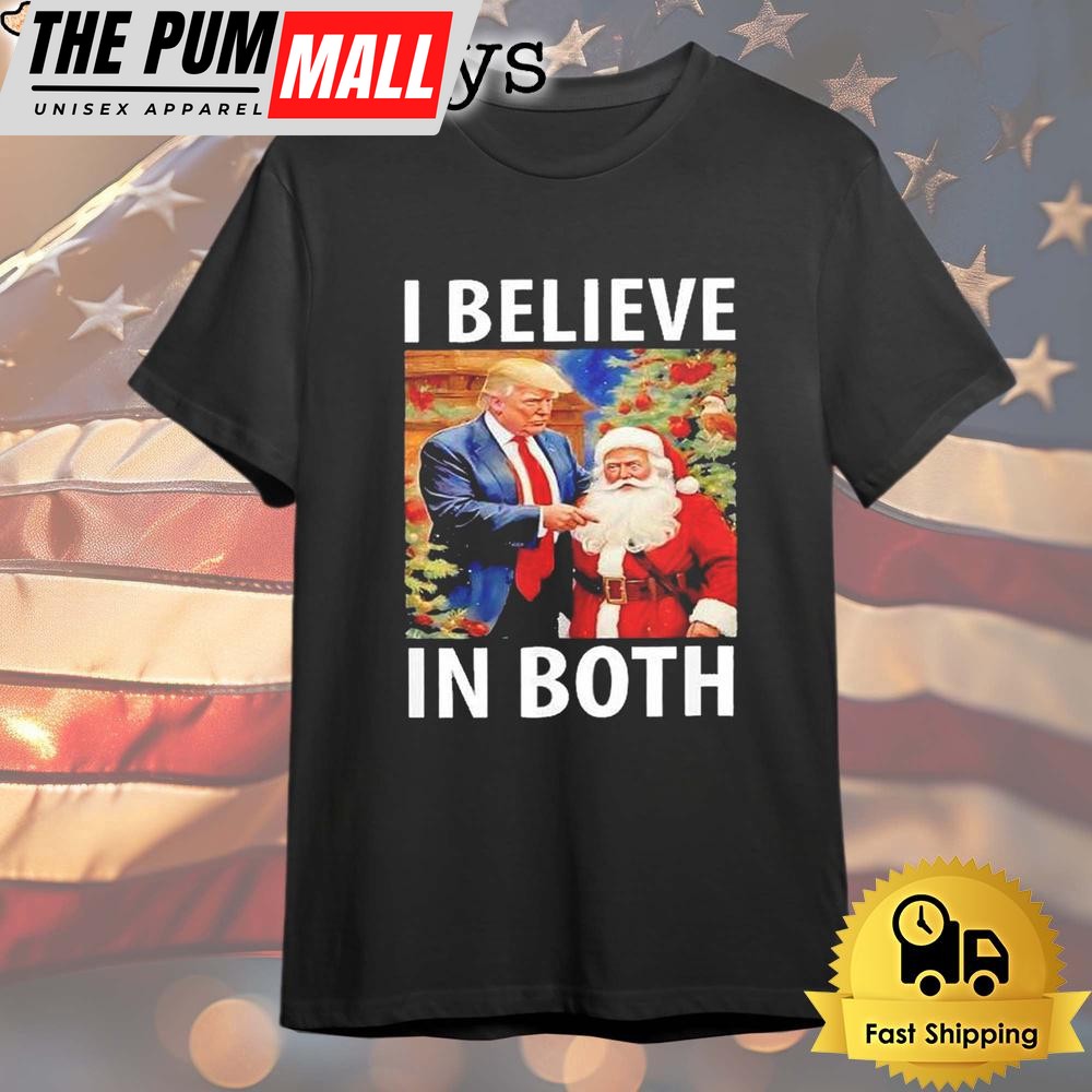 I Believe In Both Trump And Santa Funny Pro Trump Christmas T Shirt