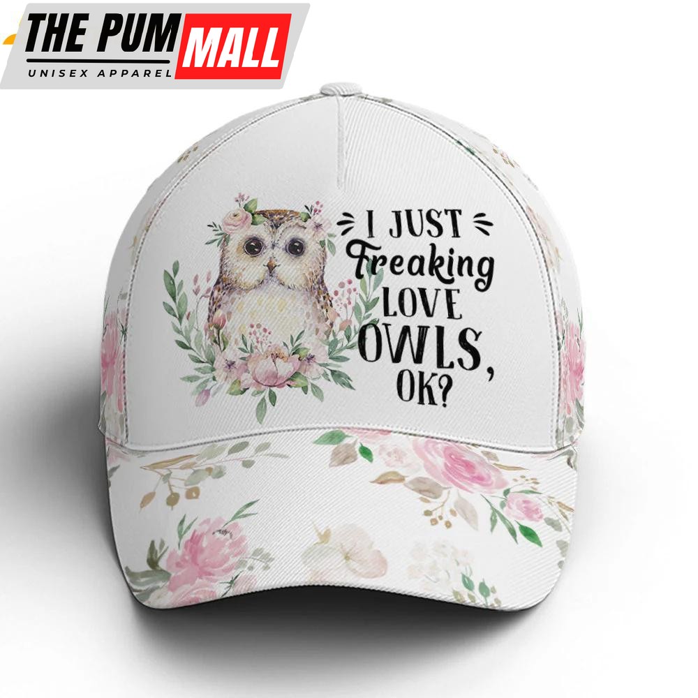 I Just Freaking Love Owls Okay Classic Baseball Cap