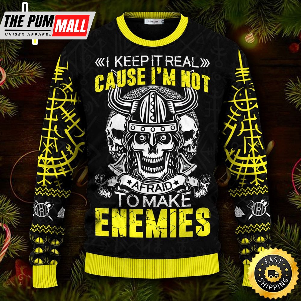 I Keep It Real Cause I’m Not Afraid Viking Ugly Skull Sweater Christmas