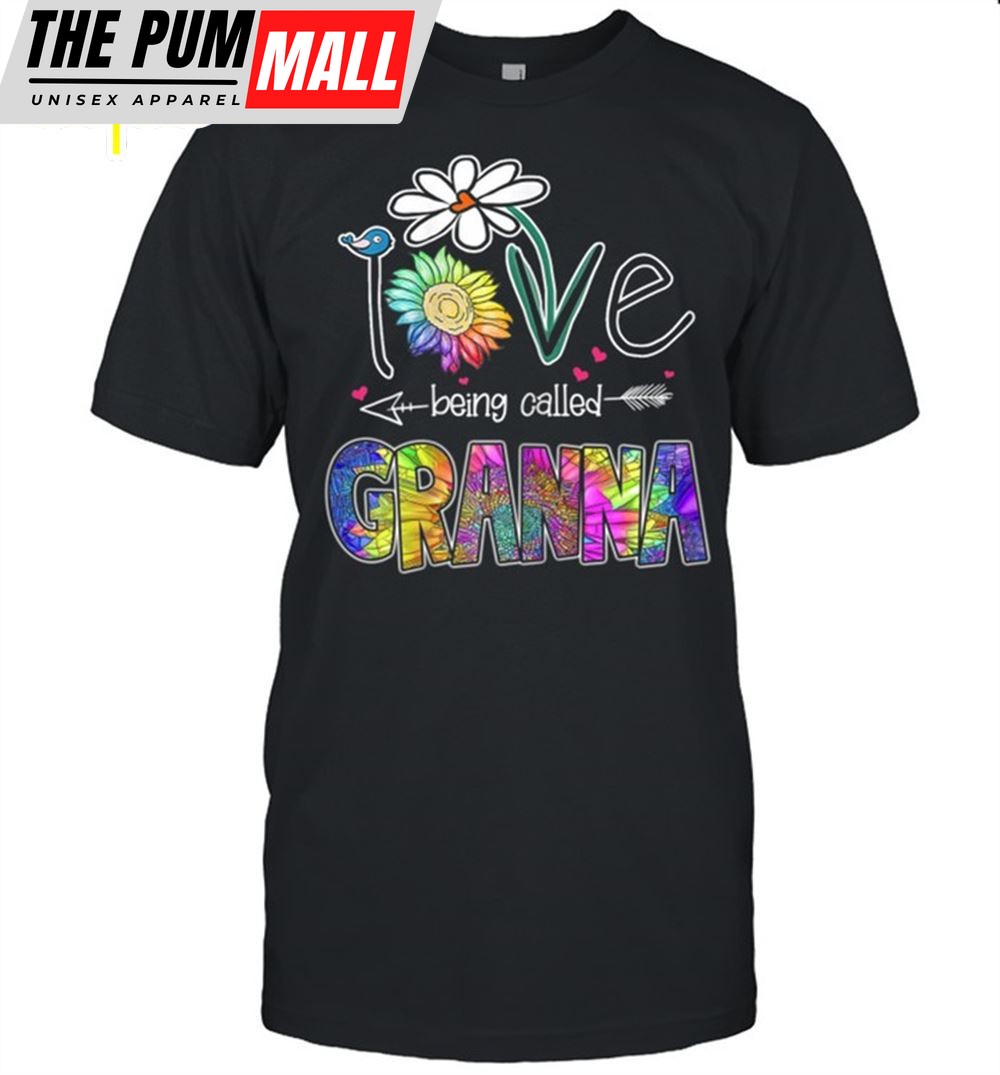 I Love Being Called Granna Daisy Sunflower Mothers Day Shirt