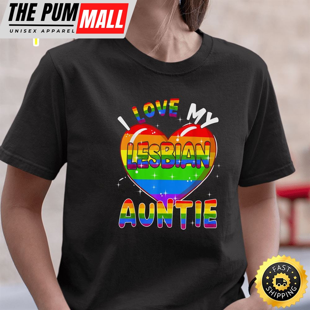 I Love My Lesbian Auntie Valentine Heart Rainbow LGBT Pride Valentines Day T-shirt