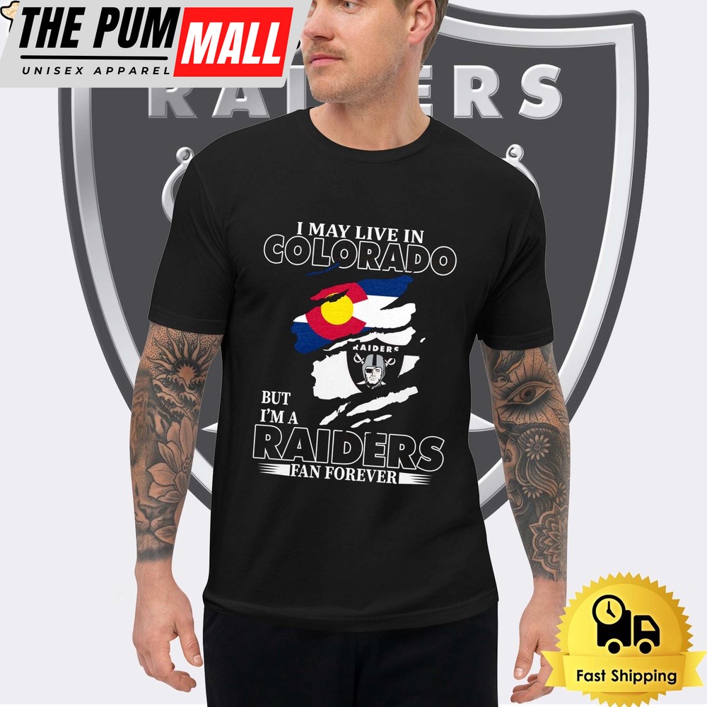 I May Live In Arizona But I’m A Raiders Fan Forever Unisex T-Shirt
