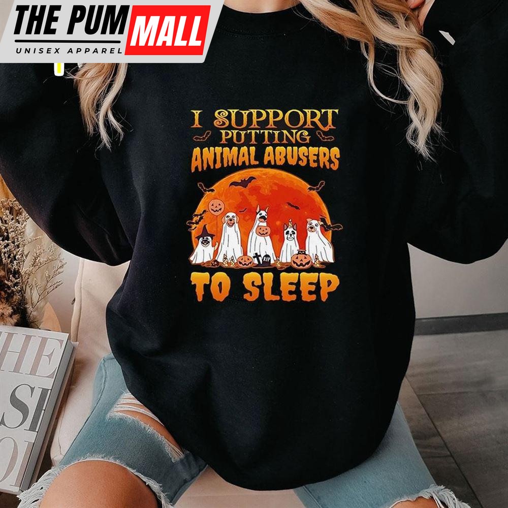 I Support Putting Animal Abusers To Sleep Halloween Shirt