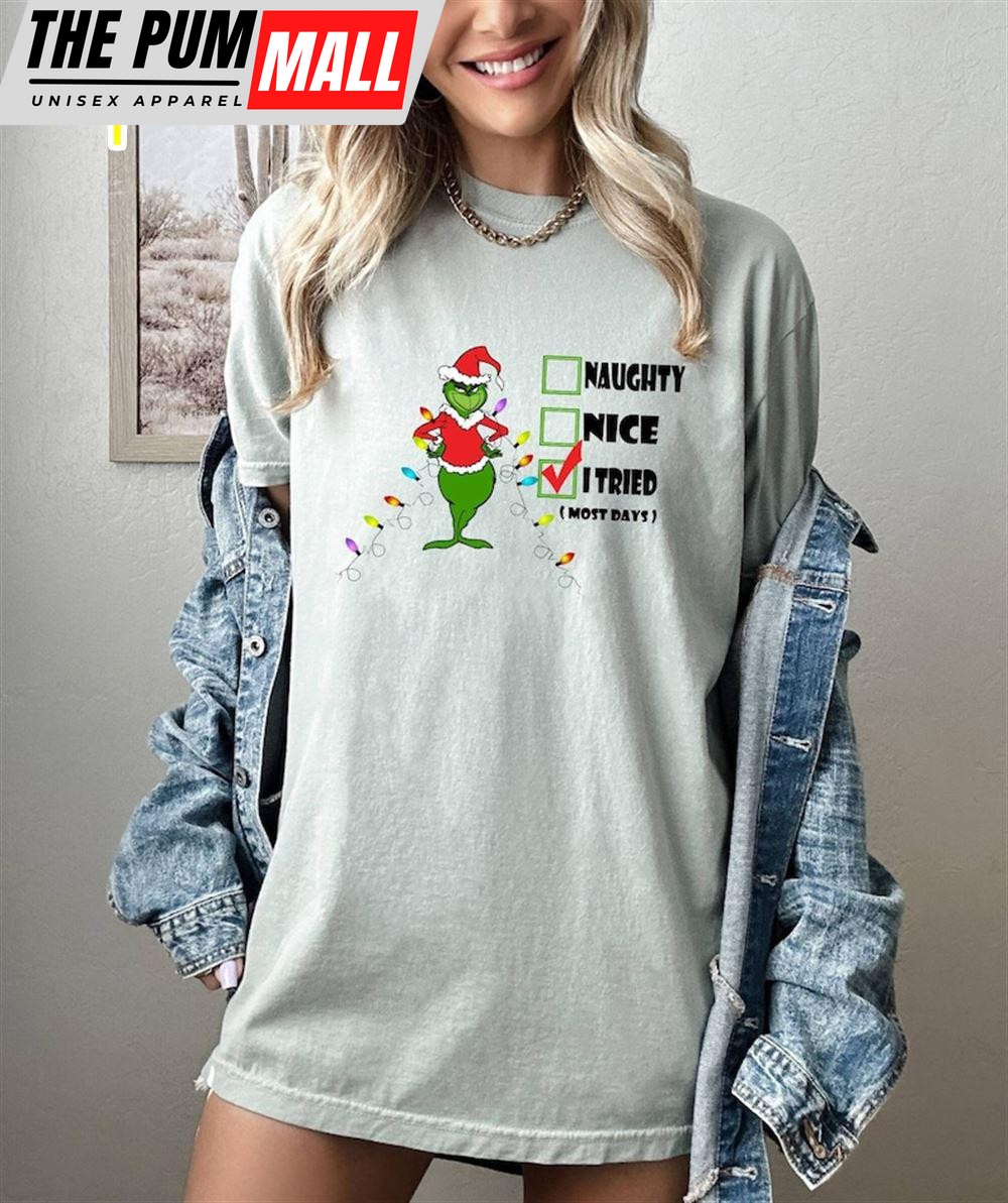 I Tried T-shirt, Funny Grinch Shirt, Grinch Day Program