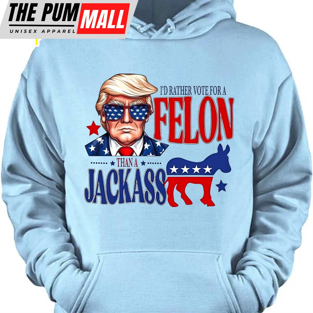 id-rather-vote-for-a-felon-trump-2024-shirt-trump-supporters-tee-donald-trump-b-xdmdxplg I’d Rather Vote For a Felon Trump 2024 Shirt Trump Supporters Tee Donald Trump Bright Shirt