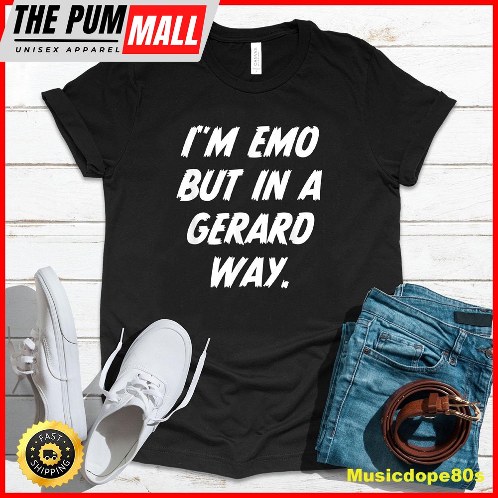 I?m Emo But In Gerard Way Quote T-Shirt
