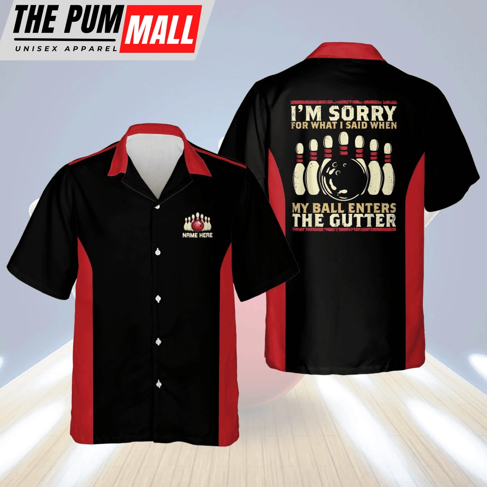 I’m Sorry For What I Said When My Ball Enters The Gutter Vintage bowling Hawaiian Shirt