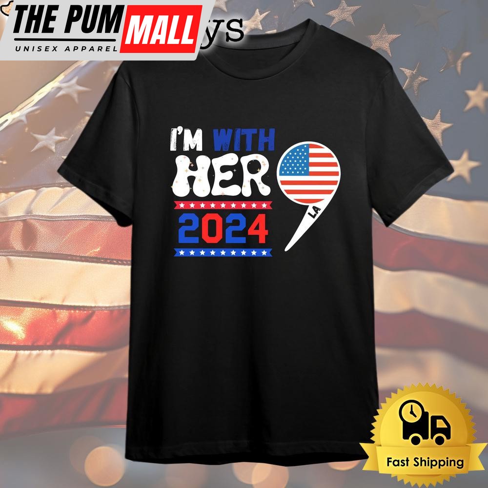 I’m With Her Kamala Harris T Shirt