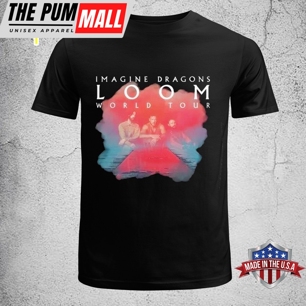 Imagine Dragons Loom Tour 2025 Shirt Music Band Unisex T-Shirt