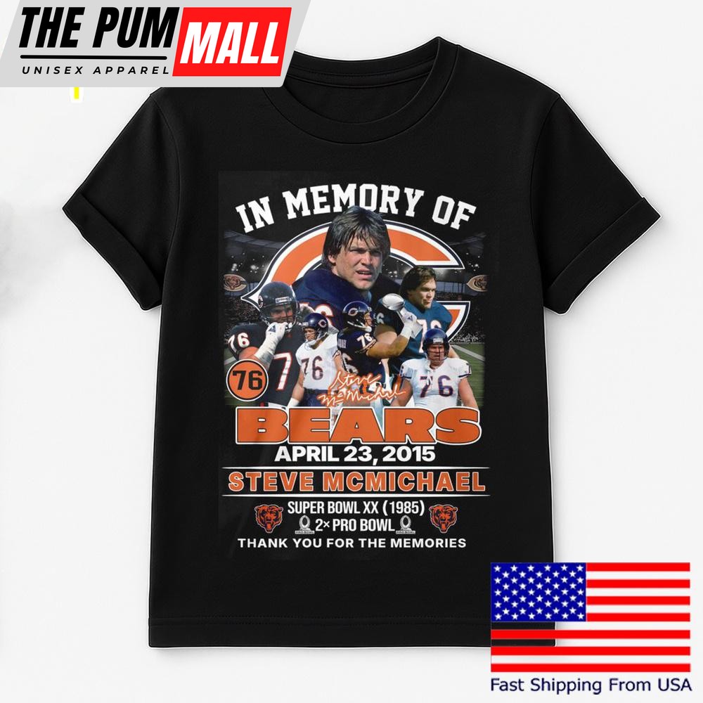 In Memoru Of Steve McMichael Chicago Bears T Shirt